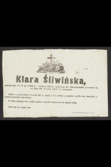 Klara Śliwińska przeżywszy lat 78 [...] przeniosła się na dniu 20. Grudnia 1859 do wieczności [...]