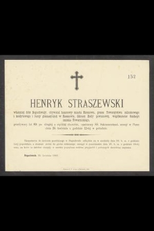 Henryk Straszewski właściciel Boguchwały [...] przeżywszy lat 69 [...] zasnął w Panu dnia 25. kwietnia [...]