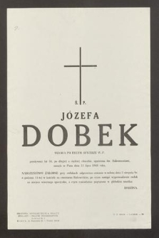 Ś. P. Józefa Dobek [...] zasnęła w Panu dnia 31 lipca 1968 roku
