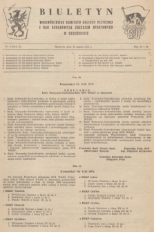 Biuletyn Wojewódzkiego Komitetu Kultury Fizycznej i Rad Okręgowych Zrzeszeń Sportowych w Szczecinie. R.2, 1956, nr 6