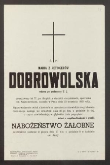 Ś. P. Maria z Retingerów Dobrowolska [...] zasnęła w panu dnia 23 września 1963 roku [...]