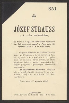 Józef Strauss : c. k. radca budownictwa, [...] zasnął w Panu dnia 17. stycznia 1899 r., w 71 roku życia