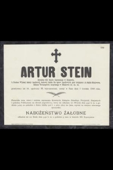 Artur Stein : Dyrektor filii Banku hipotecznego w Krakowie, [...] zasnął w Panu dnia 2 Grudnia 1900 roku