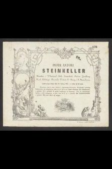 Piotr Antoni Steinkeller : Bankier i Właściciel Dóbr Ziemskich, [...] zszedł z tego świata dnia 11go Lutego 1854 r. [...]