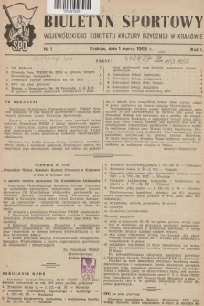 Biuletyn Sportowy Wojewódzkiego Komitetu Kultury Fizycznej w Krakowie. R.1, 1955, nr 1