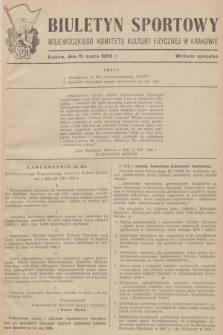 Biuletyn Sportowy Wojewódzkiego Komitetu Kultury Fizycznej w Krakowie. R.1, 1955, wydanie specjalne