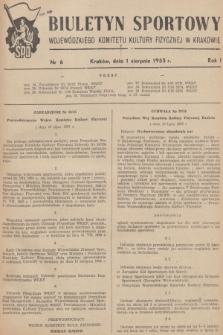 Biuletyn Sportowy Wojewódzkiego Komitetu Kultury Fizycznej w Krakowie. R.1, 1955, nr 6