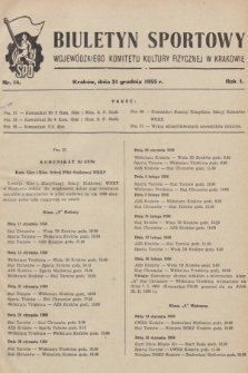 Biuletyn Sportowy Wojewódzkiego Komitetu Kultury Fizycznej w Krakowie. R.1, 1955, nr 14