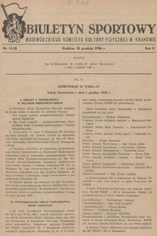 Biuletyn Sportowy Wojewódzkiego Komitetu Kultury Fizycznej w Krakowie. R.2, 1956, nr 14-15