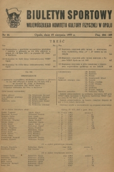 Biuletyn Sportowy Wojewódzkiego Komitetu Kultury Fizycznej w Opolu. R.2, 1955, nr 16