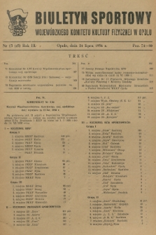 Biuletyn Sportowy Wojewódzkiego Komitetu Kultury Fizycznej w Opolu. R.3, 1956, nr 13