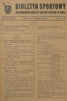 Biuletyn Sportowy Wojewódzkiego Komitetu Kultury Fizycznej w Opolu. R.3, 1956, nr 22