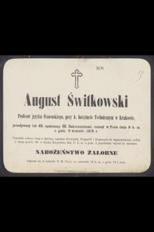 August Świtkowski : Profesor języka francuskiego, przy b. Instytucie Technicznym w Krakowie, [...] zasnął w Panu dnia 9 b. m. o godz. 9 wieczór, 1879 r.