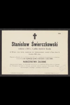 Stanisław Świerczkowski : żołnierz z 1831 r. 4 pułku strzelców Kuszla [...] zasnął w Panu dnia 14 Grudnia 1885 roku