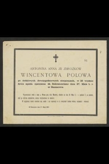 Antonina Anna ze Zbrożków Wincentowa Polowa [...] zgasła opatrzona śś. Sakramentami dnia 27. maja b. r. w Rzeszowie [...] : w Rzeszowie dnia 27 maja 1882