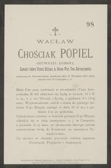 Wacław Chrościak Popiel [...] urodzony dnia 11 września 1811 roku, zmarł dnia 13 listopada r. b. [...]