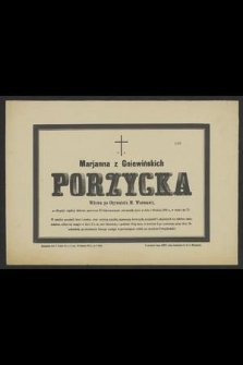 Ś. p. Marjanna z Gniewińskich Porzycka [...] zakończyła życie w dniu 1 grudnia 1885 r. [...]