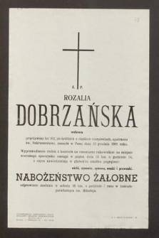 Ś. P. Rozalia Dobrzańska [...] zasnęła w Panu dnia 13 grudnia 1961 roku [...]