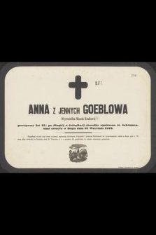 Anna z Jennych Goeblowa Obywatelka Miasta Krakowa przeżywszy lat 55 [...] zasnęła w Bogu dnia 27 Września 1872 [...]