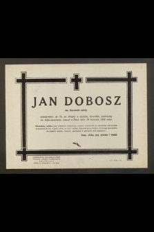 Jan Dobosz ek. kierownik szkoły [...] zasnął w Panu dnia 26 stycznia 1958 roku [...]