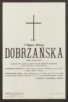 Ś. P. z Rąpów Helena Dobrzańska [...] zasnęła w Panu dnia 11 wrzesnia 1965 roku [...]