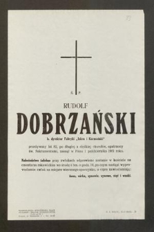 Ś. P. Rudolf Dobrzański [...] zasnął w Panu dnia 1 października 1961 roku [...]