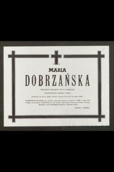 Ś. P. Maria Dobrzańska wieloletni redaktor PWN w Warszawie [...] zasnęła w Panu dnia 30 grudnia 1988 r. [...]