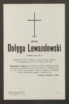 Ś. P. Jerzy Dołęga Lewandowski b. kapitan rezerwy W. P. [...] zmarł dnia 9 sierpnia 1959 roku [...]