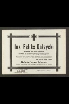 Inż. Feliks Dołżycki [...] zasnął w Panu dnia 14 września 1955 roku [...]