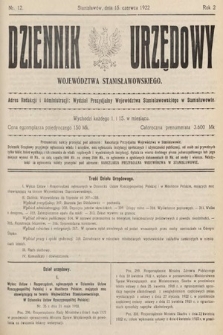 Dziennik Urzędowy Województwa Stanisławowskiego. 1922, nr 12