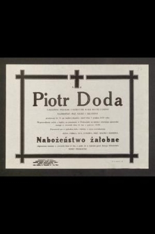 Ś. P. Piotr Doda [...] zmarł dnia 9 grudnia 1978 roku [...]
