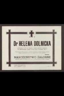 Ś. P. dr Helena Dolnicka [...] zasnęła w Panu dnia 10 września 1959 r. [...]