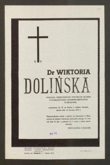 Ś. P. dr Wiktoria Dolińska [...] zmarła dnia 16 stycznia 1975 r. [...]