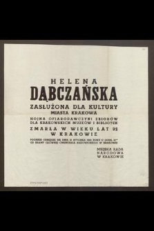 Helena Dąbczańska zasłużona dla kultury Krakowa [...] zmarła w wieku lat 92 w Krakowie [...]