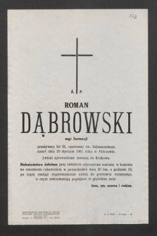 Ś. P. Roman Dąbrowski mgr farmacji przeżywszy lat 65, [...] zmarł dnia 26 stycznia 1961 roku w Pińczowie [...]