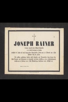 Joseph Rainer von und zu Harbach k. k. Oberst-Lieutenant in Pension [...] entschlief 67 Jahre alt nach kurzen aber schmerzhaften Leiden am 14. d. Monats um 6 Uhr Abends selig im Herrn [...] : Rzeszów 15 Februar 1865