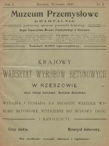 Muzeum Przemysłowe : kwartalnik poświęcony sprawom przemysłu krajowego : organ Towarzystwa Muzeum Przemysłowego w Rzeszowie. 1907, nr 2