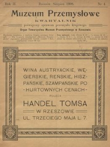 Muzeum Przemysłowe : kwartalnik poświęcony sprawom przemysłu krajowego : organ Towarzystwa „Muzeum Przemysłowe” w Rzeszowie. 1908, nr 4