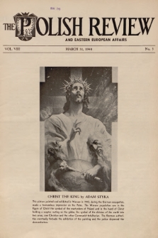 The Polish Review and Eastern European Affairs : [a fortnightly devoted to Polish and Eastren European Affairs]. Vol.8, 1948, no. 5