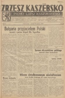 Zrzesz Kaszëbskô : pismo ludu kaszubskiego. R.10, 1947, nr 62