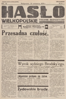 Hasło Wielkopolskie : tygodnik bezpartyjny. R.1, 1935, nr 10