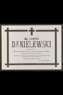 Ś. P. Mgr Janusz Danielewski urodzony 4 luty 1923 r. [...] zmarł dnia 3 lutego 1990 roku [...]