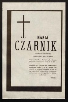 Ś. P. Maria Czarnik [...] zmarła dnia 20. X. 1985 r. [...]