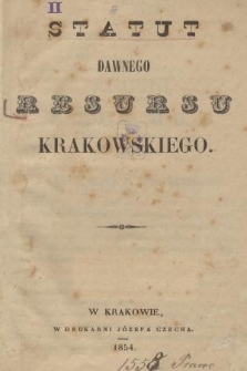 Statut Dawnego Resursu Krakowskiego. 1854