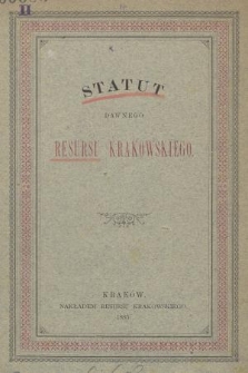 Statut Dawnego Resursu Krakowskiego. 1885