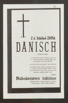 Ś. P. Z d. Schölzel Zofia Danisch ukochana ciocia [...] przeżywszy lat 80, zmarła tragicznie 7 lutego 1989 roku […]