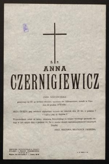 Ś. P. Anna Czernigiewicz [...] zasnęła w Panu dnia 22 grudnia 1972 roku [...]