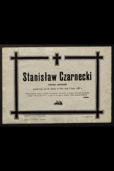 Stanisław Czarnecki [...] zasnął w Panu dnia 7 lipca 1957 r.