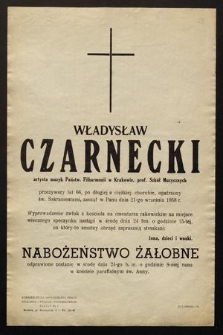 Władysław Czarnecki [...] zasnął w Panu dnia 21-go września 1958 r.