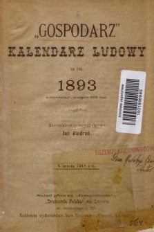 „Gospodarz” : kalendarz ludowy na rok 1893 zwyczajny, mający 365 dni